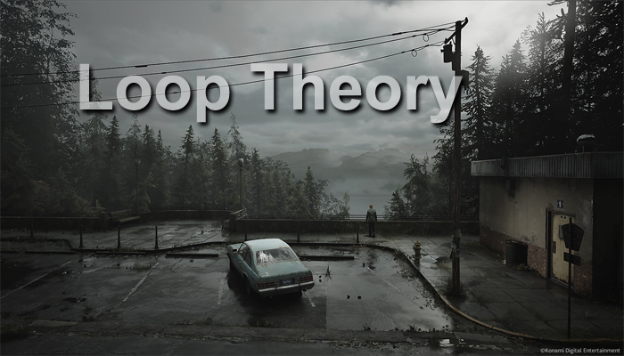 Loop Theory in Silent Hill 2 Remake